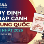 Chi tiết quy định nhập cảnh Trung Quốc mới nhất 2026