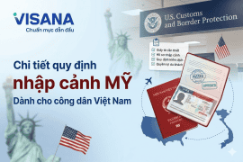 Chi tiết quy định nhập cảnh Mỹ dành cho công dân Việt Nam 2026