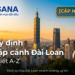 [Cập nhật 2026] Quy định nhập cảnh Đài Loan chi tiết A-Z