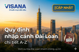 [Cập nhật 2026] Quy định nhập cảnh Đài Loan chi tiết A-Z