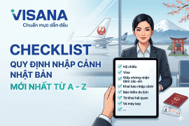 Checklist Quy định nhập cảnh Nhật Bản mới nhất từ A – Z